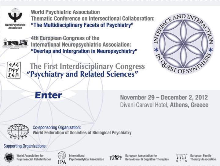Joint WPA-INA-HSRPS International Psychiatric Congress (November 29 - December 2, 2012, Athens - Greece
